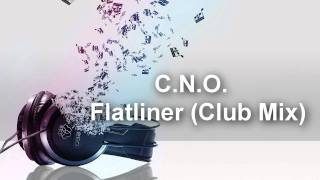 C.N.O. - Flatliner (Club Mix)