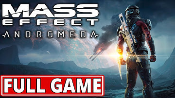 Mass Effect: Andromeda - FULL GAME walkthrough | Longplay
