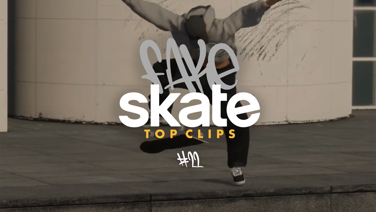 Fakeskate Top Clips | Ep. 22