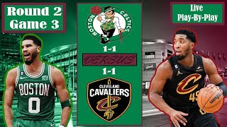 Boston Celtics Vs Cleveland Cavaliers Game 3 Live PlayByPlay Commentary // 2024 Playoffs