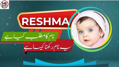 Reshma name meaning in urdu|Reshma naam ki ladkiyan kaisi hain