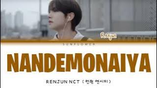 [SUB INDO] RENJUN NCT (런쥔 엔시티) - 'NANDEMONAIYA' COVER [ORIGINAL SONG BY RADWIMPS]