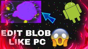 How to edit blob.io like PC on android 🔥🔥. How to edit blob / nebulous / agar videos apk