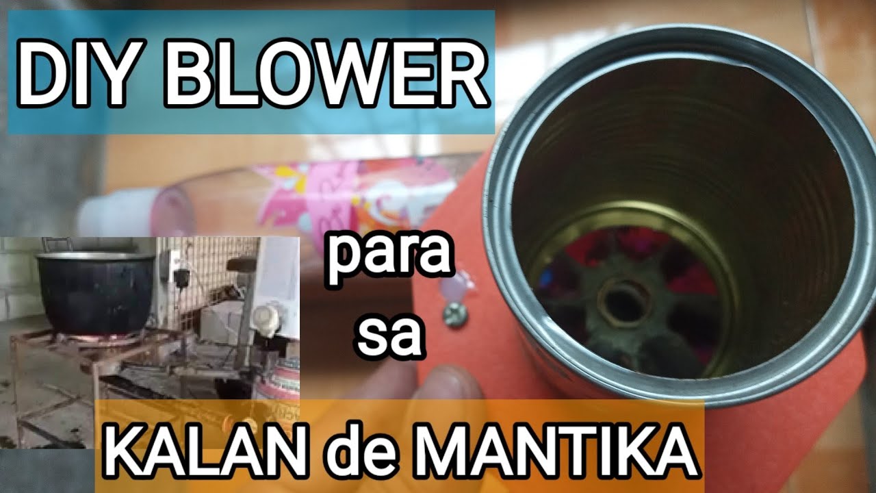 KALAN de MANTIKA BLOWER DIY | blower for stove fueled by used oil diy ...