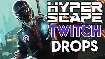 Hyper Scape Twitch Drops [HOW DO THEY WORK?]
