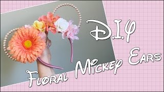 DIY Floral and Wire Mickey Mouse Ears !