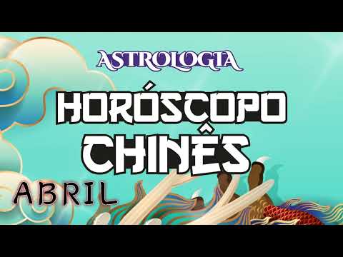 Horóscopo Chinês - Descubra o seu animal chinês e veja o que ABRIL reserva para você