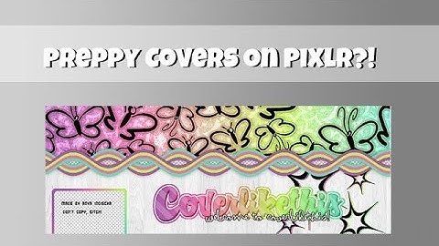 ✿ How to Make a Preppy Cover On Pixlr?! ✿