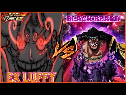 EX LUFFY VS EX BLACKBEARD 😱| ONE PIECE BOUNTY RUSH| ( OPBR )