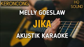 Melly Goeslaw - Jika (Akustik Karaoke) | Viral Tiktok | Kentrung Karaoke