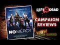 *L4D2* CAMPAIGN REVIEWS: -NO MERCY-