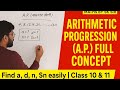 Arithmetic Progression (A.P.) Full Concept | Find a, d, n, Sn Easily | Class 10 & 11th by Mathstark