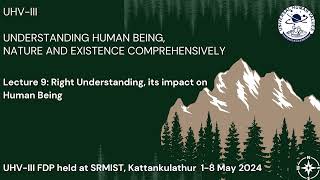 L9 – Right Understanding, its impact on Human Being