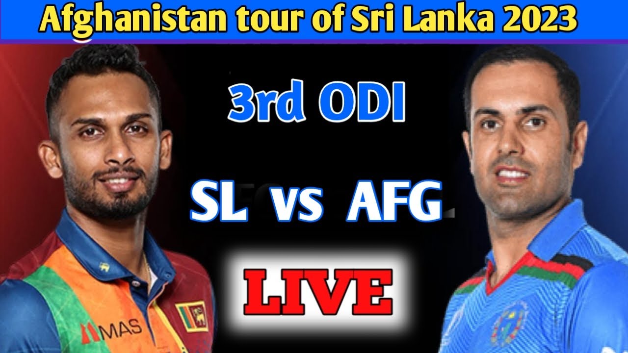 AFG vs SL 3rd ODI, SL vs AFG 2023 Live Score cricket live viral