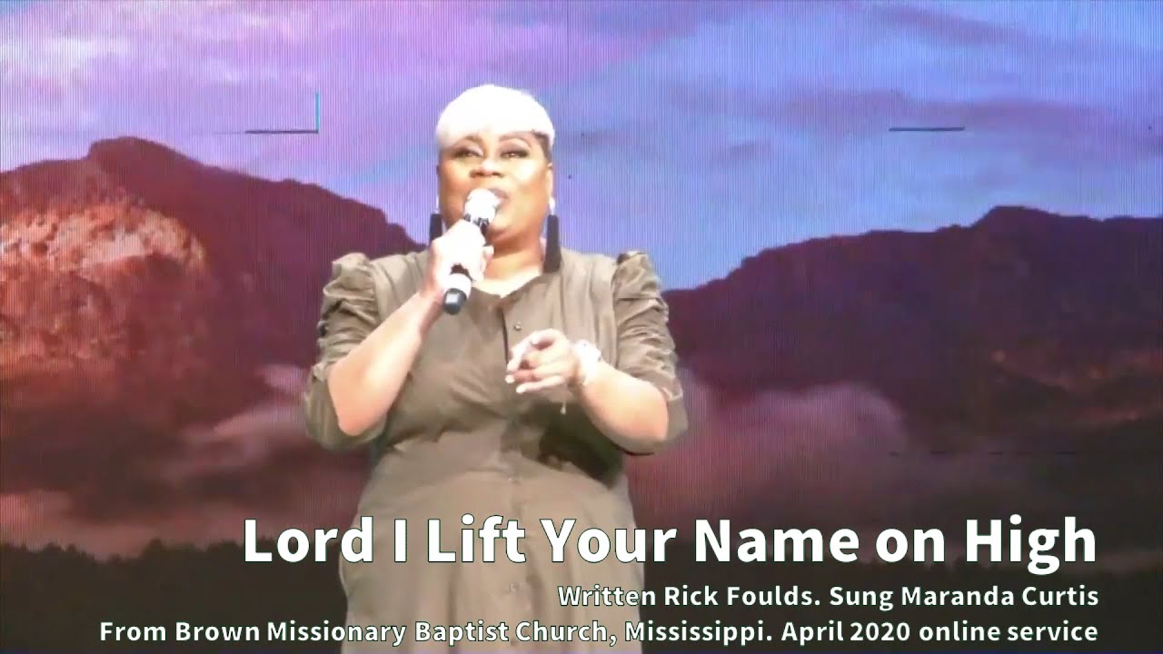 Lord I Lift Your Name on High (Maranda Curtis) (Lyrics)
