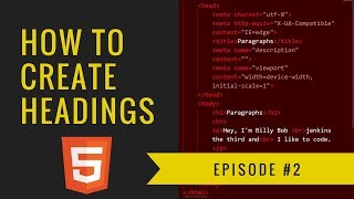 HTML Tutorial 2018 - Ep. 2 - Headings