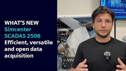 What’s new in Simcenter SCADAS 2506 | Efficient, versatile and open data acquisition