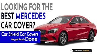 Best Car Cover For A Mercedes Benz - Best Car Cover For Outdoor Storage