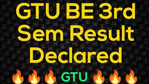 GTU 3rd Sem BE Result Declared 🔥🔥