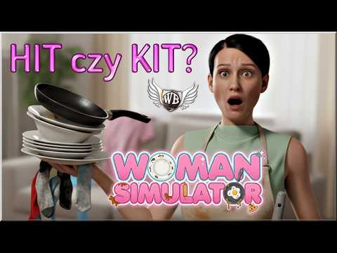 HIT czy KIT? - Woman Simulator Demo