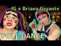 [コラボ] IG × Briana Gigante [ポールダンス]