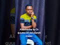Akasheshe By Dr Quuma Red Planet Music