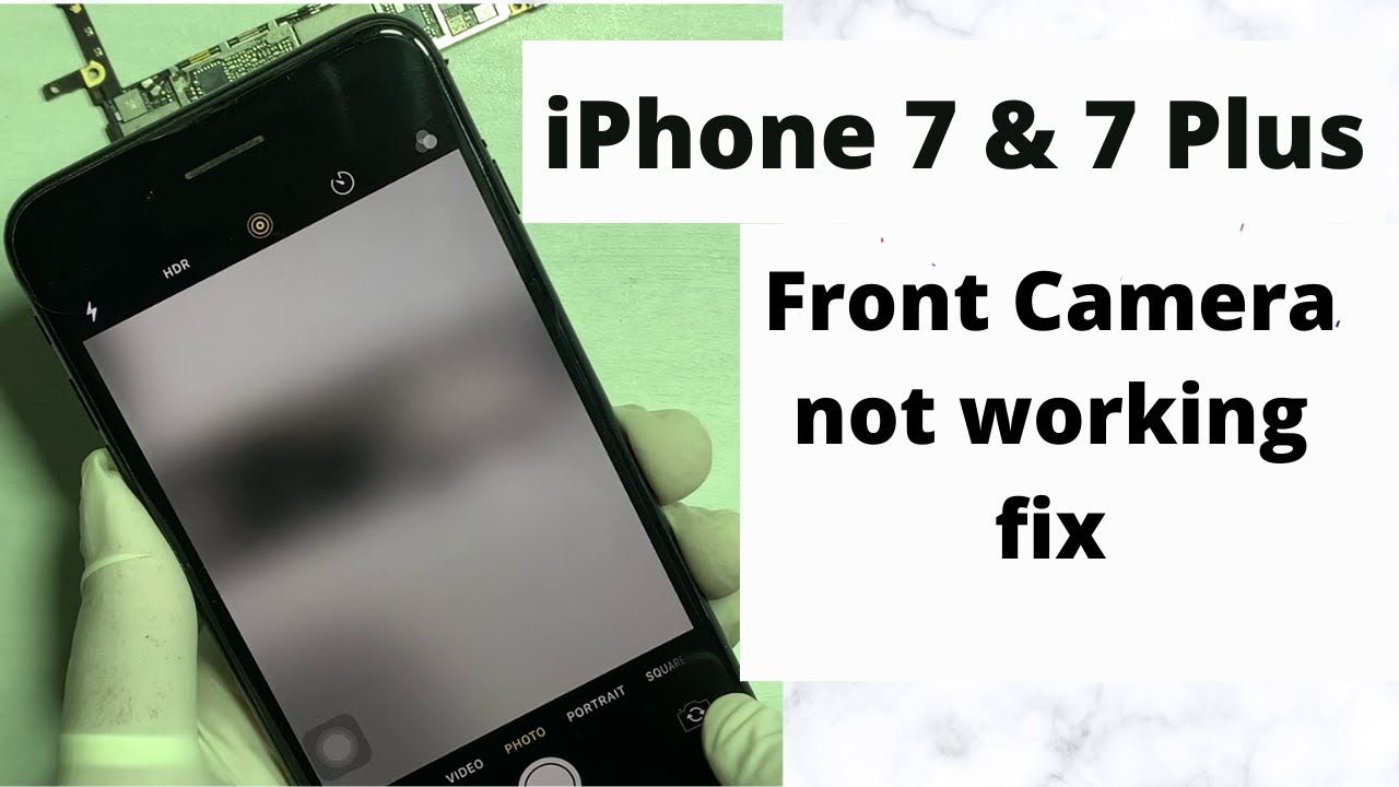 Iphone 7 plus front camera not working black screen Clearance