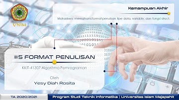 KKIT-41307 Algoritma Pemrograman: #5 Format Penulisan