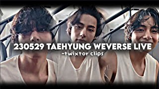 230529 taehyung weverse live twixtor clips