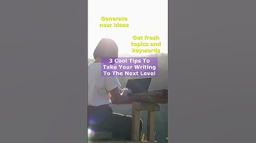 3 Cool Tips To Take Your Writing To The Next Level