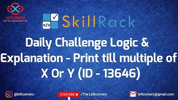 print till multiple of x or y(06-08-2021) | skillrack daily challenge