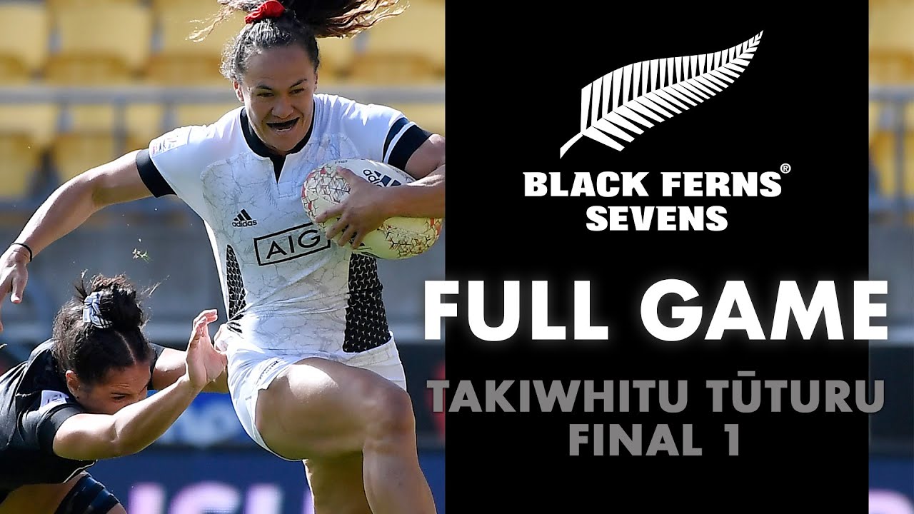 FULL GAME Black Ferns Sevens - Takiwhitu Tūturu Final #1