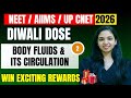 Diwali Special Series I Biology I Body Fluids &amp; Circulation I Lecture - 2 I NCERT Line to Line
