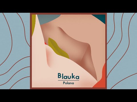 Blauka - Polana (official audio)