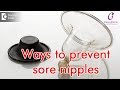 How to prevent sore nipples? - Dr.Deanne Misquita of Cloudnine Hospitals | Doctors’ Circle