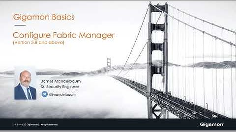 Gigamon Basics:How To Configure Gigamon Fabric Manager - version 5.8 and above.