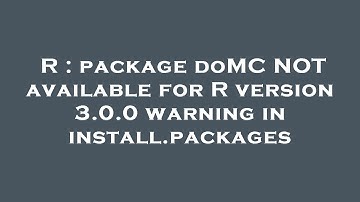 R : package doMC NOT available for R version 3.0.0 warning in install.packages