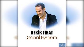 Bekir Fırat - Gönül Hanem Resimi