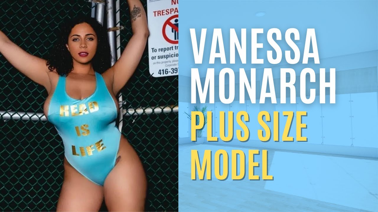 Vanessa Monarch The Instagram Star's Curvy Model Story | Biography, Wiki, and Social Media Lifestyle