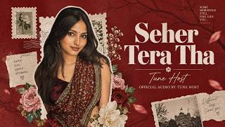 Seher Tera Tha | NEW LOVE SONG 2026 screenshot 4