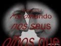 FOI OLHANDO NOS SEUS OLHOS  EDUARDO COSTA.wmv