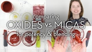 Oxides (and other pure pigments) vs Micas for Potency & Blending // Make it Up