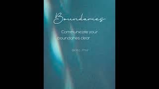 Communicate your boundaries clearly and assertively.