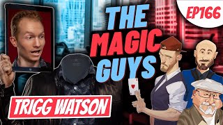 Trigg Watson Hangs Out With The Magic Guys LIVE #166