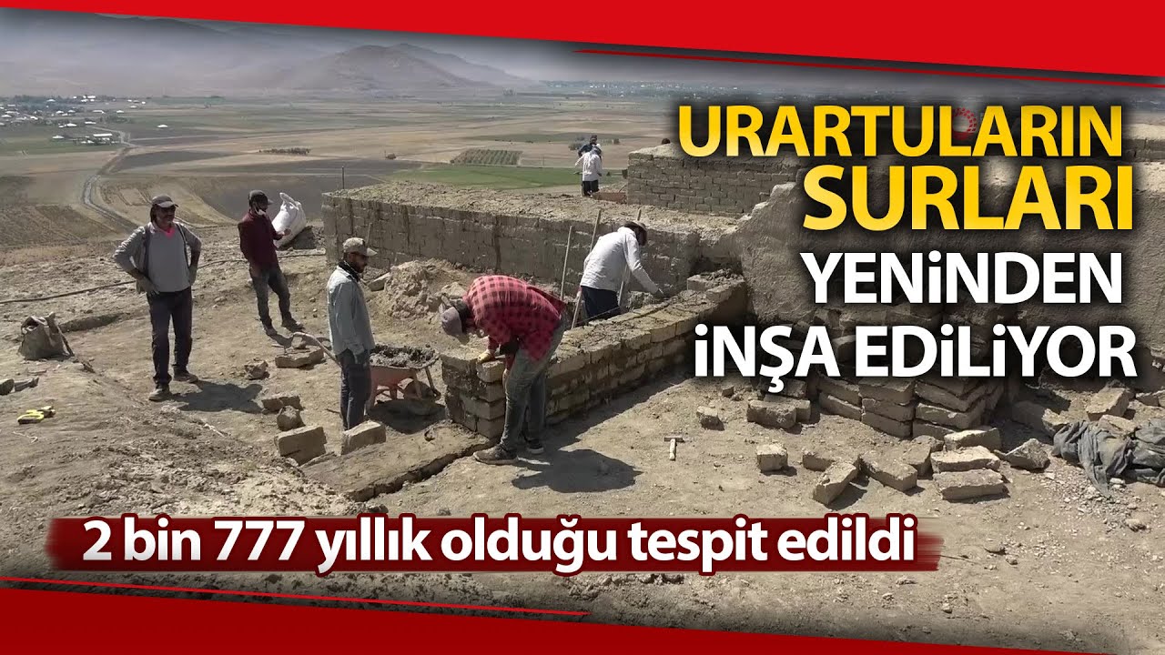 Urartuların Surları Yeninden İnşa Ediliyor