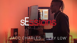 sEssions: Jacq Charles 'Lay Low' & the sE2200