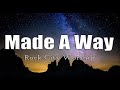 Made A Way -  Rock City Worship (Lyric Video)