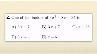 One Hundred College Algebra Questions 2 - Factor 3x^2 +8x - 35