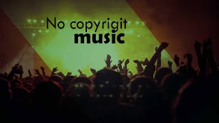 Non Copyrighted Music 2020 dance music , electronic music