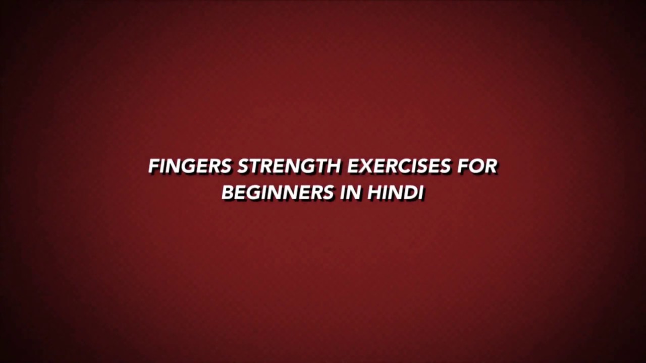 Fingers strength exercises guitar lesson for beginners in hindi YouTube